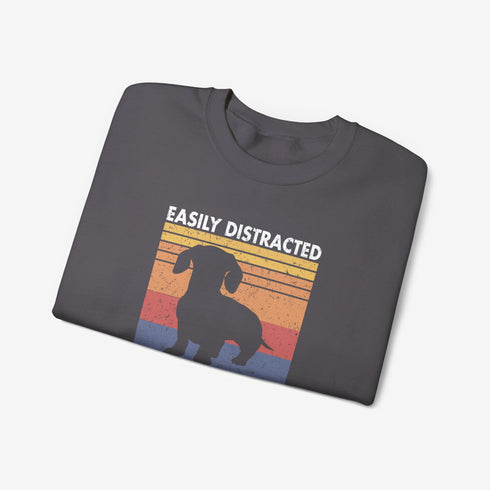 Dachshund Sweatshirt for Women - Funny Wiener Dog Sweatshirt - Easily Distracted by Wieners